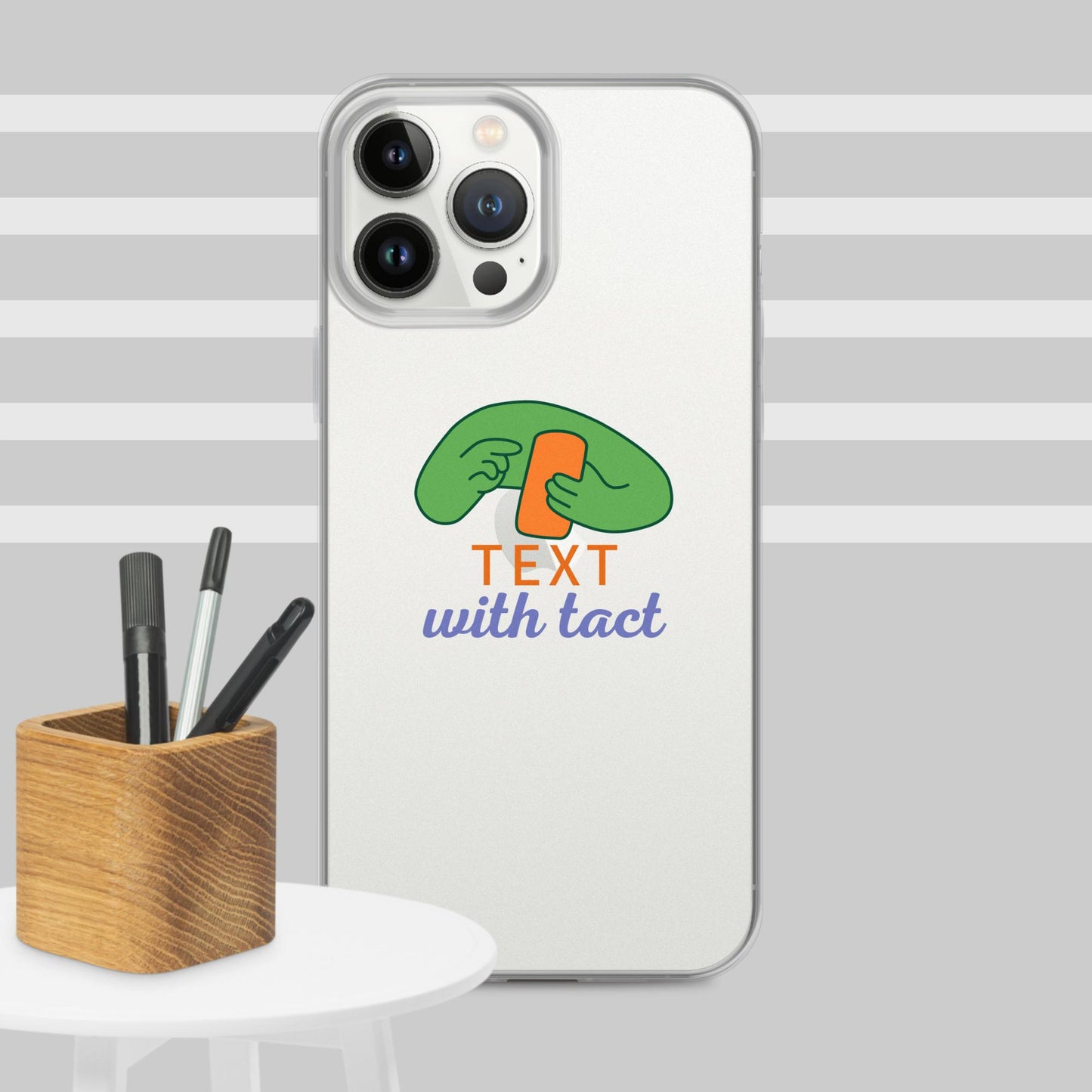 "Text with tact" Clear Case for iPhone®