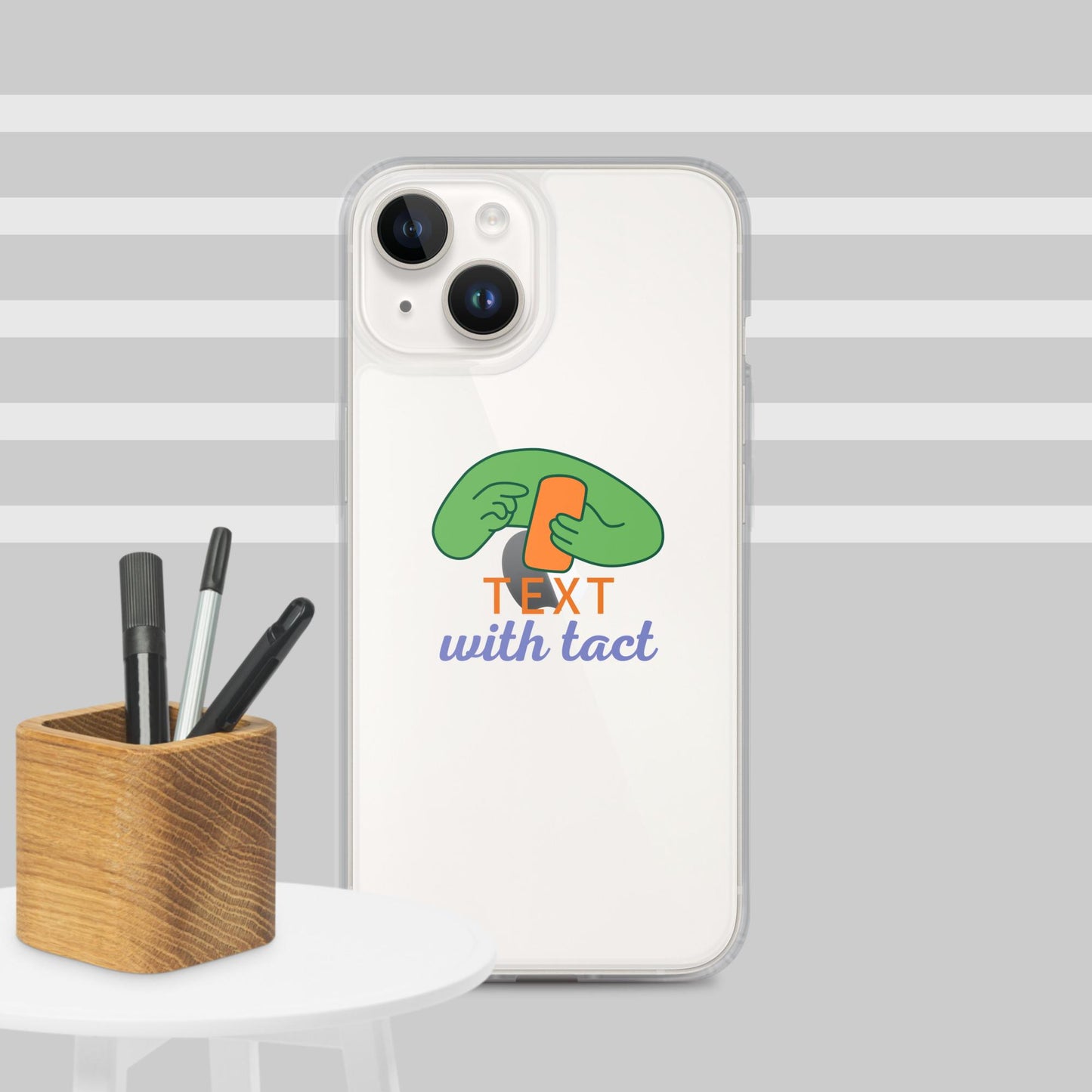 "Text with tact" Clear Case for iPhone®